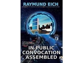 Livro In Public Convocation Assembled de Raymund Eich ( Inglês )