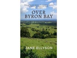 Livro Over Byron Bay de Jane Ellyson ( Inglês )