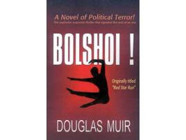 Livro Bolshoi! de Douglas Muir ( Inglês )