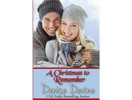 Livro A Christmas To Remember de Denise Annette Devine ( Inglês )