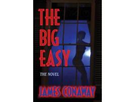 Livro The Big Easy de James Conaway ( Inglês )