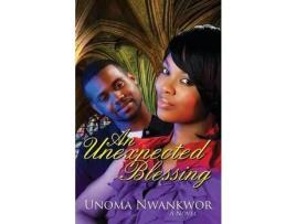 Livro An Unexpected Blessing de Unoma Nwankwor ( Inglês )