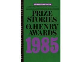 Livro Prize Stories 1985: The O. Henry Awards de William Miller Abrahams ( Inglês )