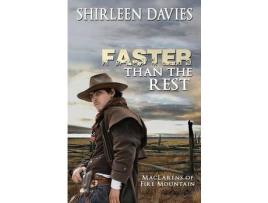 Livro Faster Than The Rest: Book Two Of The Maclarens Of Fire Mountain de Shirleen Davies ( Inglês )