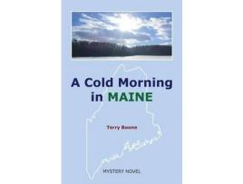 Livro A Cold Morning In Maine de Terry Boone ( Inglês )