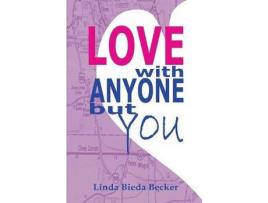 Livro Love With Anyone But You de Linda Becker ( Inglês )