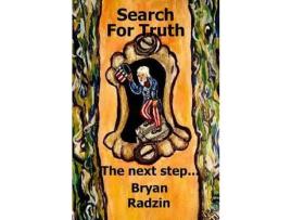 Livro Search For Truth: The Next Step... de Bryan Radzin ( Inglês )