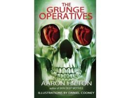 Livro The Grunge Operatives de Aaron Hilton ( Inglês )