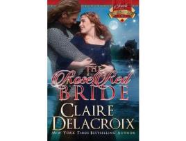 Livro The Rose Red Bride de Claire Delacroix ( Inglês )