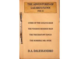 Livro The Adventures Of Lazarus Flynn de D.A. Dalessandro ( Inglês )