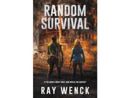 Livro Random Survival: If The World As You Know It Ended Today How Would You Survive? de Ray Wenck ( Inglês )