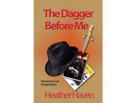 Livro The Dagger Before Me de Heather Haven ( Inglês )