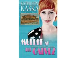 Livro Murder At The Galvez: A Sydney Lockhart Mystery de Kathleen Kaska ( Inglês )