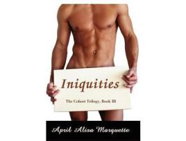 Livro Iniquities de April Alisa Marquette ( Inglês )