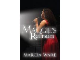 Livro Maggie'S Refrain de Marcia Ware ( Inglês )