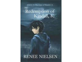 Livro The Redemption Of Kindall, K. de Renee Nielsen ( Inglês )