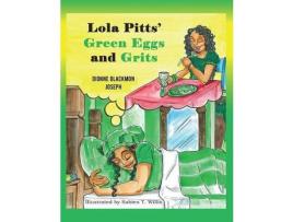 Livro Lola Pitts' Green Eggs And Grits de Sabien T Willis ( Inglês )