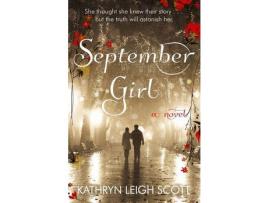 Livro September Girl: A Novel de Kathryn Leigh Scott ( Inglês )