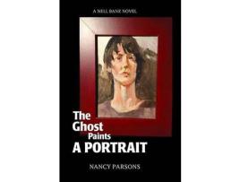 Livro The Ghost Paints A Portrait de Nancy Parsons ( Inglês )
