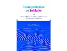 Livro Cosmopolitanism And Solidarity: Studies In Ethnoracial, Religious, And Professional Affiliation In The United States de David A. Hollinger ( Inglês )