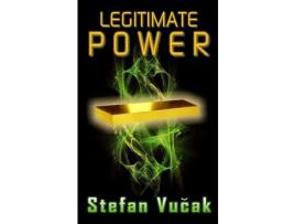 Livro Legitimate Power de Stefan Vucak ( Inglês )