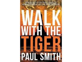 Livro Walk With The Tiger de Paul Smith ( Inglês )