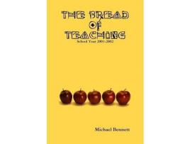 Livro The Bread Of Teaching de Michael Bennett ( Inglês )