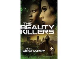 Livro The Beauty Killers : A Crime Thriller de Ann Girdharry ( Inglês )