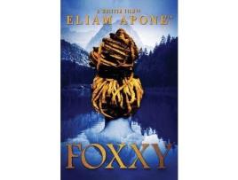 Livro Foxxy de Eliam Apone ( Inglês )