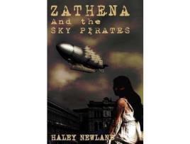 Livro Zathena And The Sky Pirates de Haley Newland ( Inglês )