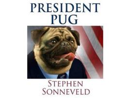 Livro President Pug de Stephen Sonneveld ( Inglês )