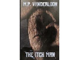 Livro The Itch Man de M.P. VanderLoon ( Inglês )