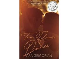 Livro Ten Year Dance de Ara Grigorian ( Inglês )