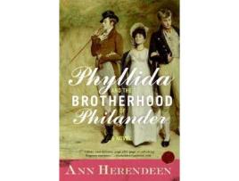 Livro Phyllida And The Brotherhood Of Philander de Ann Herendeen ( Inglês )