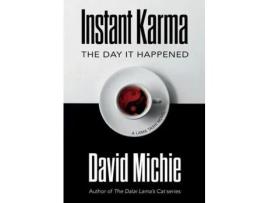 Livro Instant Karma: The Day It Happened de David Michie ( Inglês )