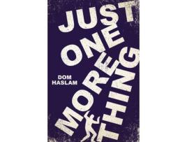 Livro Just One More Thing de Dom Haslam ( Inglês )