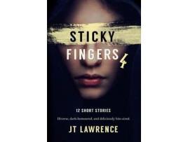 Livro Sticky Fingers 4: A Dozen Deliciously Twisted Short Stories de JT Lawrence ( Inglês )