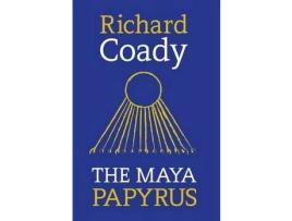 Livro The Maya Papyrus de Richard Coady ( Inglês )