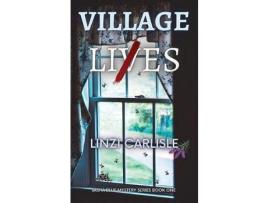 Livro Village Lies: A Gripping English Village Murder Mystery de Linzi Carlisle ( Inglês )