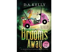 Livro Brooms Away de D. A. Kelly ( Inglês )