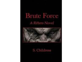 Livro Brute Force: A Rifters Novel de Shane Childress ( Inglês )