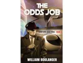 Livro The Odds Job: Galbraith Case Files - Book 1 de William Boulanger ( Inglês )