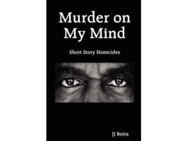 Livro Murder On My Mind de JJ Botta ( Inglês )