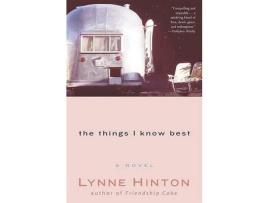 Livro The Things I Know Best de Lynne Hinton ( Inglês )