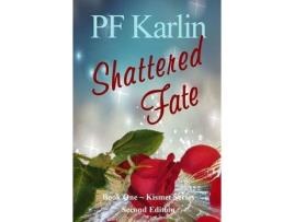 Livro Shattered Fate de PF Karlin ( Inglês )