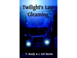 Livro Twilight'S Last Gleaming de Terri Jenkins-Brady ( Inglês )