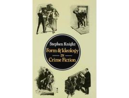 Livro Form And Ideology In Crime Fiction de Stephen Knight ( Inglês )