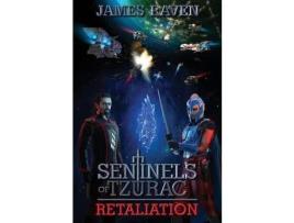 Livro Sentinels Of Tzurac: Retaliation de James Raven ( Inglês )