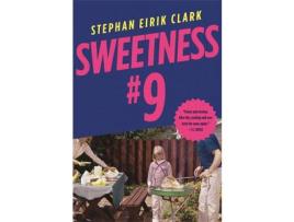 Livro Sweetness #9: A Novel de Stephan Eirik Clark ( Inglês )