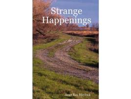 Livro Strange Happenings de Janet Blaylock ( Inglês )